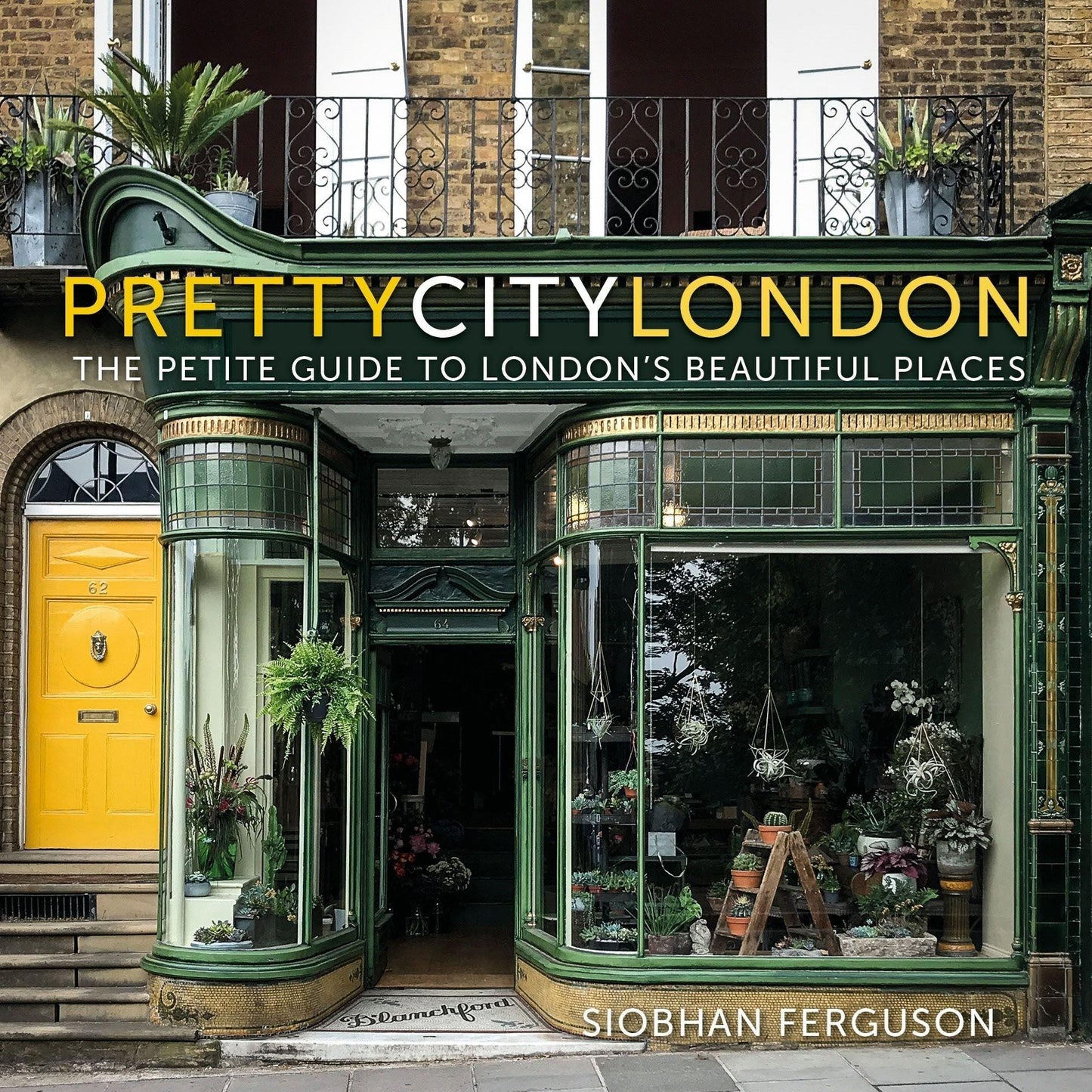 Pretty City London: The Petit Guide